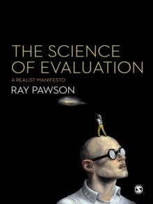 The Science of Evaluation : A Realist Manifesto