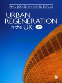 Urban Regeneration in the UK : Boom, Bust and Recovery