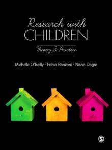 Research with Children : Theory and Practice