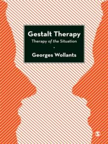 Gestalt Therapy : Therapy of the Situation