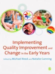 Implementing Quality Improvement & Change in the Early Years