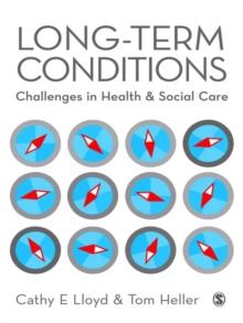 Long-Term Conditions : Challenges in Health & Social Care