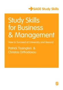 Study Skills for Business and Management : How to Succeed at University and Beyond