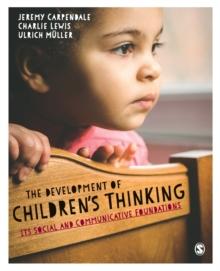 The Development of Childrens Thinking : Its Social and Communicative Foundations