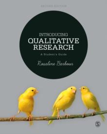 Introducing Qualitative Research : A Student's Guide