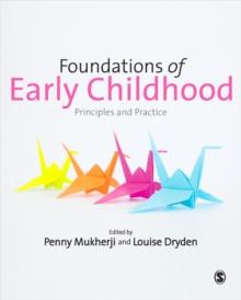 Foundations of Early Childhood : Principles and Practice