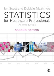 Statistics for Healthcare Professionals : An Introduction