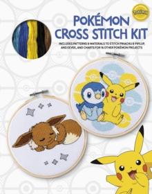 PokeMon Cross Stitch Kit : Includes Patterns and Materials to Stitch Pikachu & Piplup, & Evee, and Charts for 16 Other PokeMon Projects