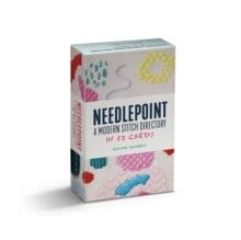 Needlepoint : A Modern Stitch Directory in 50 Cards