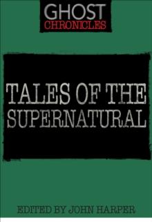 Tales of the Supernatural : Ghost Chronicles