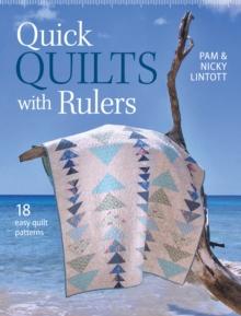 Quick Quilts with Rulers : 18 easy quilts paterns for quick quilting