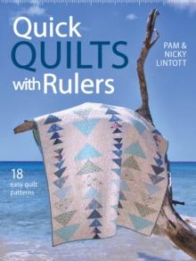 Quick Quilts with Rulers : 18 Easy Quilts Patterns