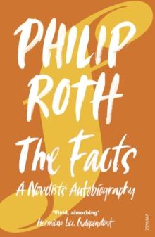 The Facts : A Novelist's Autobiography