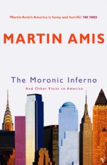 The Moronic Inferno : And Other Visits to America