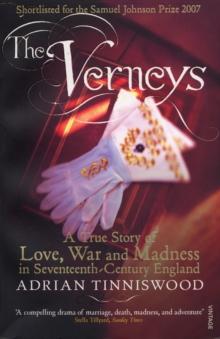 The Verneys : Love, War and Madness in Seventeenth-Century England