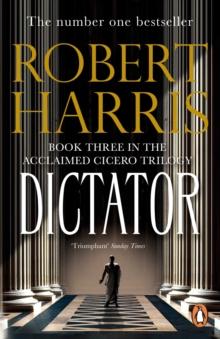 Dictator : From the Sunday Times bestselling author