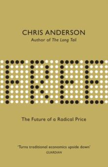 Free : The Future of a Radical Price