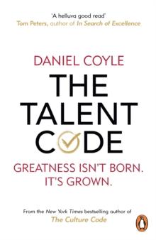 The Talent Code : Greatness isn't born. It's grown