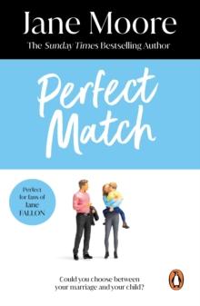 Perfect Match : a gripping tale of love and betrayal from bestselling author Jane Moore