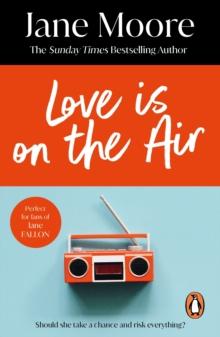 Love is On the Air : an unmissable, fun, witty and deliciously romantic comedy you won t be able to put down