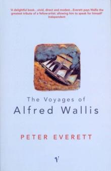 The Voyages Of Alfred Wallis