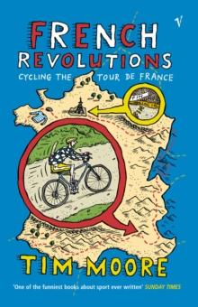 French Revolutions : Cycling the Tour de France