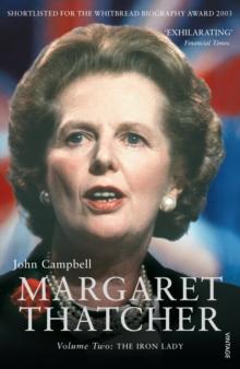 Margaret Thatcher Volume Two : The Iron Lady