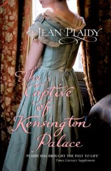 The Captive of Kensington Palace : (Queen Victoria: Book 1)