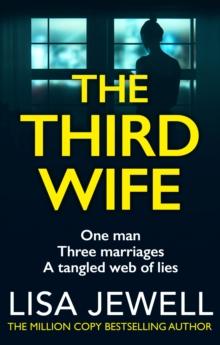 The Third Wife : A psychological thriller from the bestselling author of The Family Upstairs