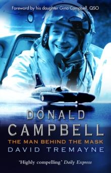 Donald Campbell : The Man Behind The Mask