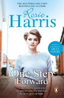 One Step Forward : a gripping and heart-warming saga set in Wales from much-loved bestseller Rosie Harris