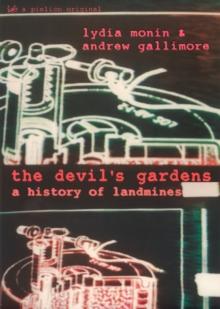 The Devil's Gardens : The Story of Landmines