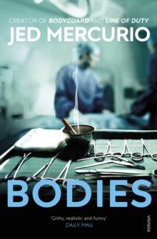 Bodies : From the creator of Bodyguard and Line of Duty