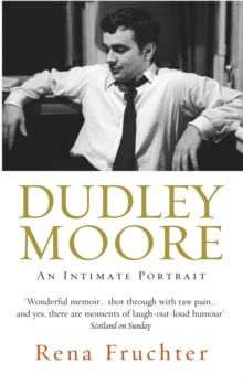 Dudley Moore : An Intimate Portrait