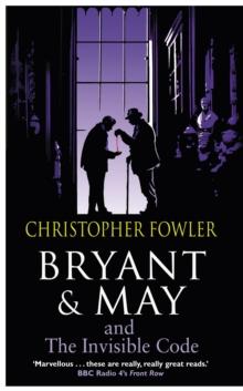 Bryant & May and the Invisible Code : (Bryant & May Book 10)