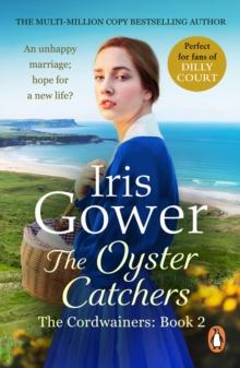 The Oyster Catchers (The Cordwainers: 2) : A sweeping, emotional Welsh saga of love and determination...