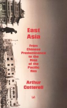 East Asia : From the Chinese Predominance to the Rise of the Pacific Rim