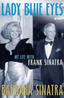 Lady Blue Eyes : My Life with Frank Sinatra