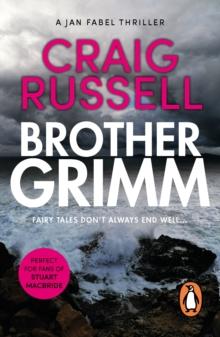 Brother Grimm : (Jan Fabel: book 2): a grisly, gruesome and gripping crime thriller you wont be able to put down. THIS IS NO FAIRY TALE.