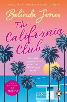 The California Club : a sparkling, addictive and hilarious read about the secret desires deep within us