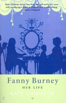 Fanny Burney : Her Life