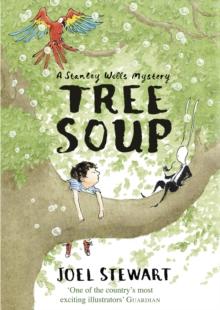 Tree Soup: A Stanley Wells Mystery