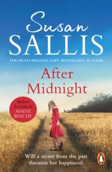 After Midnight : a moving and heart-warming novel of passion, loss, tragedy and new beginnings from bestselling author Susan Sallis