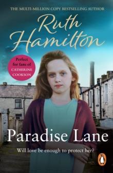 Paradise Lane : a powerful and deeply moving saga set in Lancashire from bestselling author Ruth Hamilton that will stay with you forever