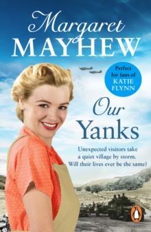 Our Yanks : A feel good wartime romance you won't be able to put down...