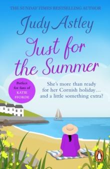 Just For The Summer : escape to Cornwall with this light-hearted, feel-good romantic adventure