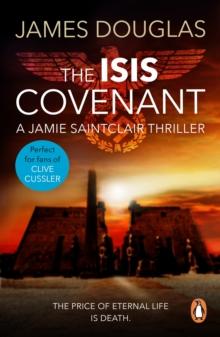 The Isis Covenant : A high-octane, full-throttle historical conspiracy thriller you won t be able to stop reading