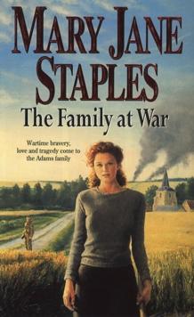 The Family At War : An Adams Family Saga Novel