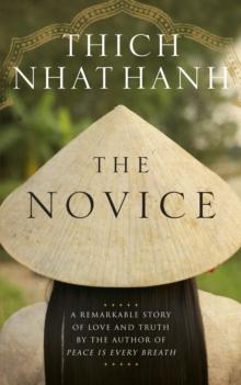 The Novice : A remarkable story of love and truth