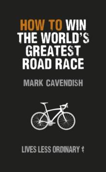 How to Win the World's Greatest Road Race : Lives Less Ordinary